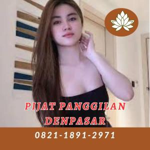 0821-1891-2971 Profesional Spa 24 Jam Terdekat Terbaik Di Sanur