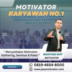 Motivator Kutai Kartanegara, Terhandal! untuk Raker Perusahaan (0819-4654-800)