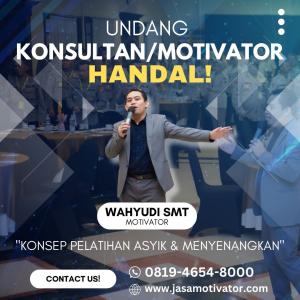 Motivator Pontianak, Terhandal! untuk Raker Perusahaan (0819-4654-800)